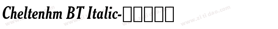 Cheltenhm BT Italic字体转换